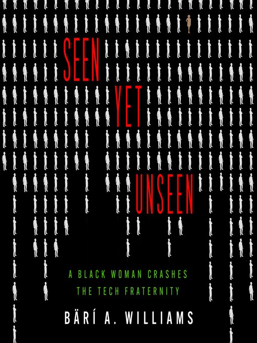 Title details for Seen Yet Unseen by Bärí A. Williams - Available